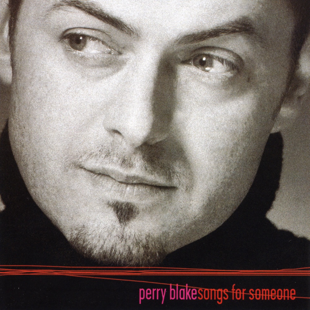 Обложка альбома «Songs for Someone» — Perry Blake