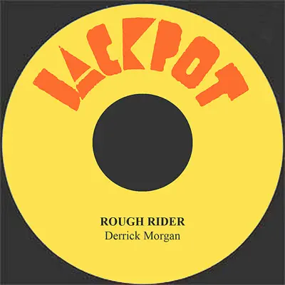 Rough Rider - Single - Derrick Morgan