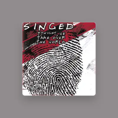 Listen to Singed, watch music videos, read bio, see tour dates & more!