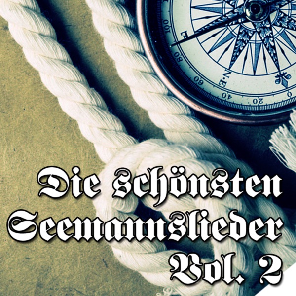 Die schönsten Seemannslieder, Vol. 2
