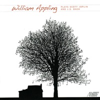 William Appling Plays Scott Joplin and J.S. Bach - William Appling