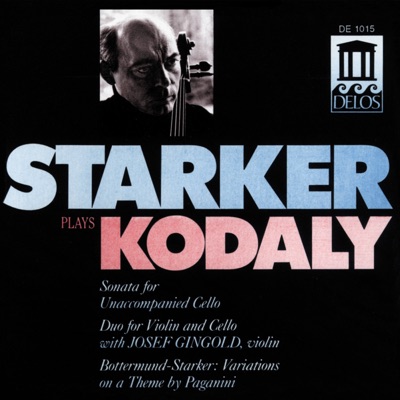 Kodály: Sonata for Solo Cello, Op. 8 & Duo for Violin & Cello, Op. 7 - Bottermund: Variations on a Theme by Paganini
