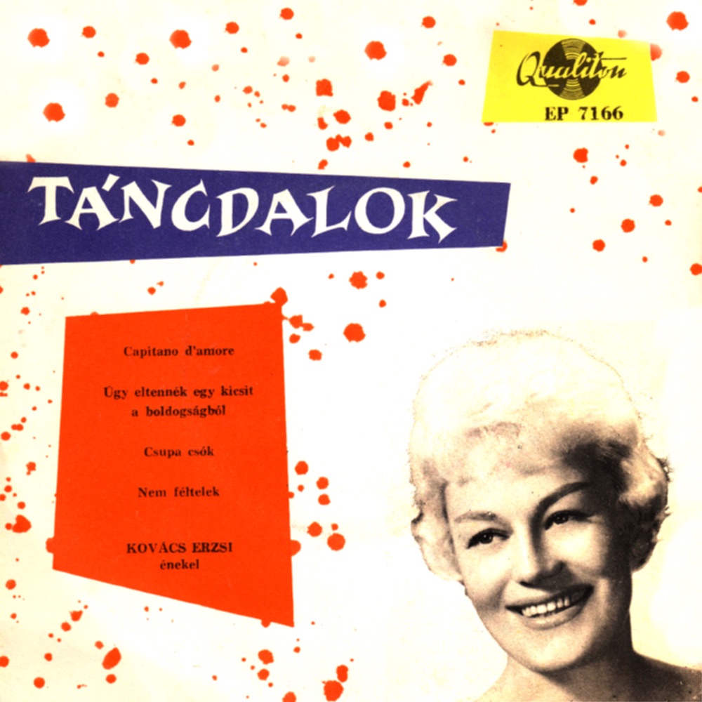 Обложка альбома «Táncdalok (Hungaroton Classics) - EP» — Erzsi Kovacs