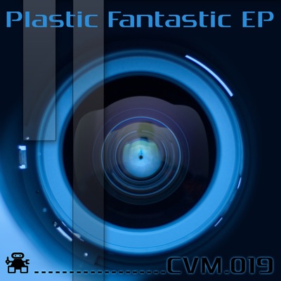 Plastic Fantastic - EP