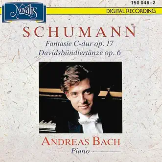 Schumann: Fantasia In C Major Op.17, Davidsbündlertänze Op. 6 by Andreas Bach album reviews, ratings, credits