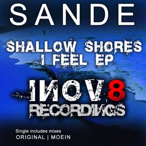 Shallow Shores / I Feel - EP - Single