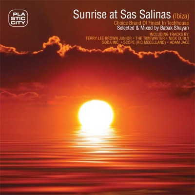 Sunrise At Sas Salinas (Ibiza) [Selected & Mixed By Babak Shayan]