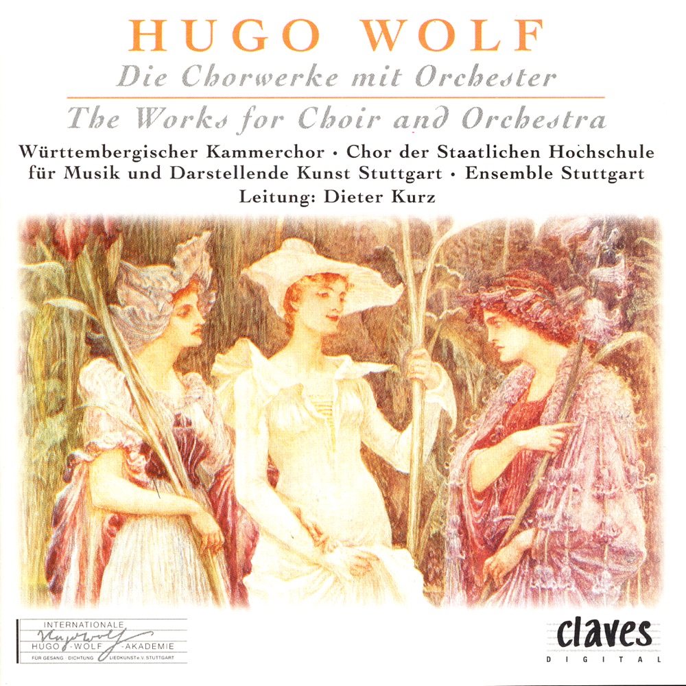 Обложка альбома «H. Wolf: The Works for Choir and Orchestra» — Chor der Staatlichen HfMDK Stuttgart, Dieter Kurz, Ensemble Stuttgart & Württembergischer Kammerchor