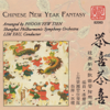 Chinese New Year Fantasy - Yau Lim & Shanghai Philharmonic Orchestra