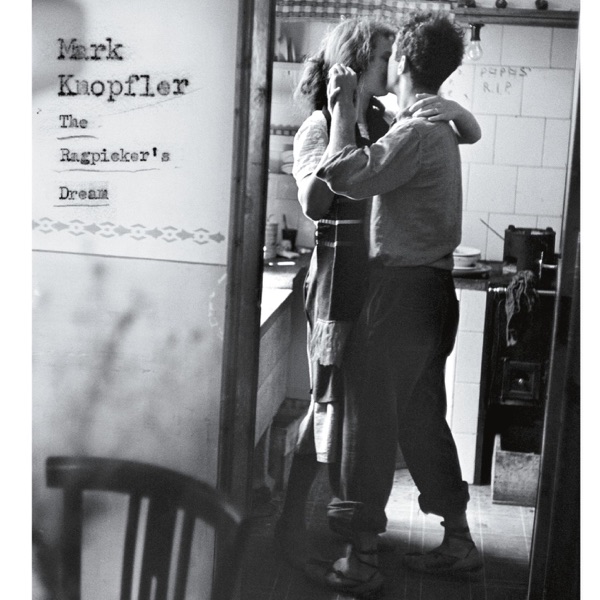 The Ragpicker's Dream - Mark Knopfler