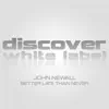 John Newall - Better Late Than Never (Liam Wilson Remix)