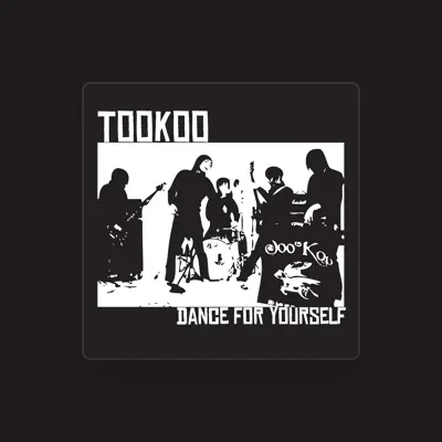 Listen to Tookoo, watch music videos, read bio, see tour dates & more!