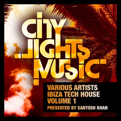 Ibiza Tech House, Vol. 1 (Presented By Santosh Khan)