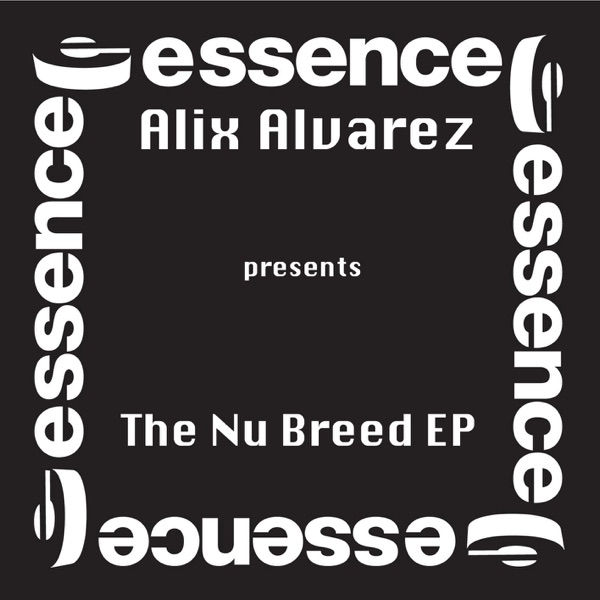 Alix Alvarez Presents the Nu Breed - EP