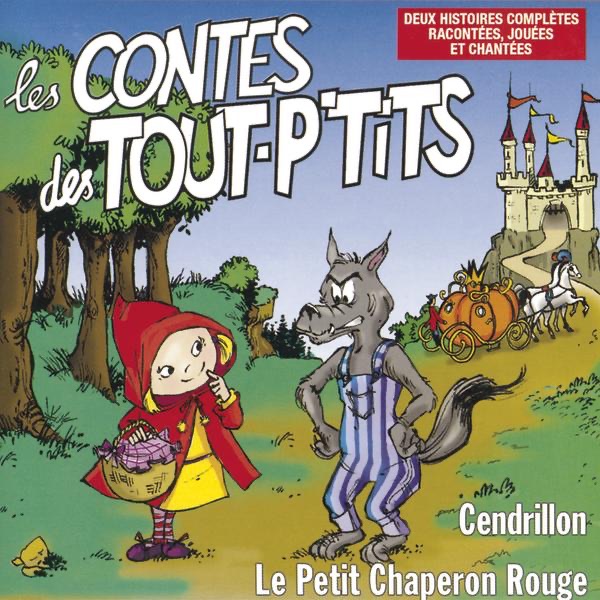 Les contes des tout p'tits : Le petit chaperon rouge et cendrillon