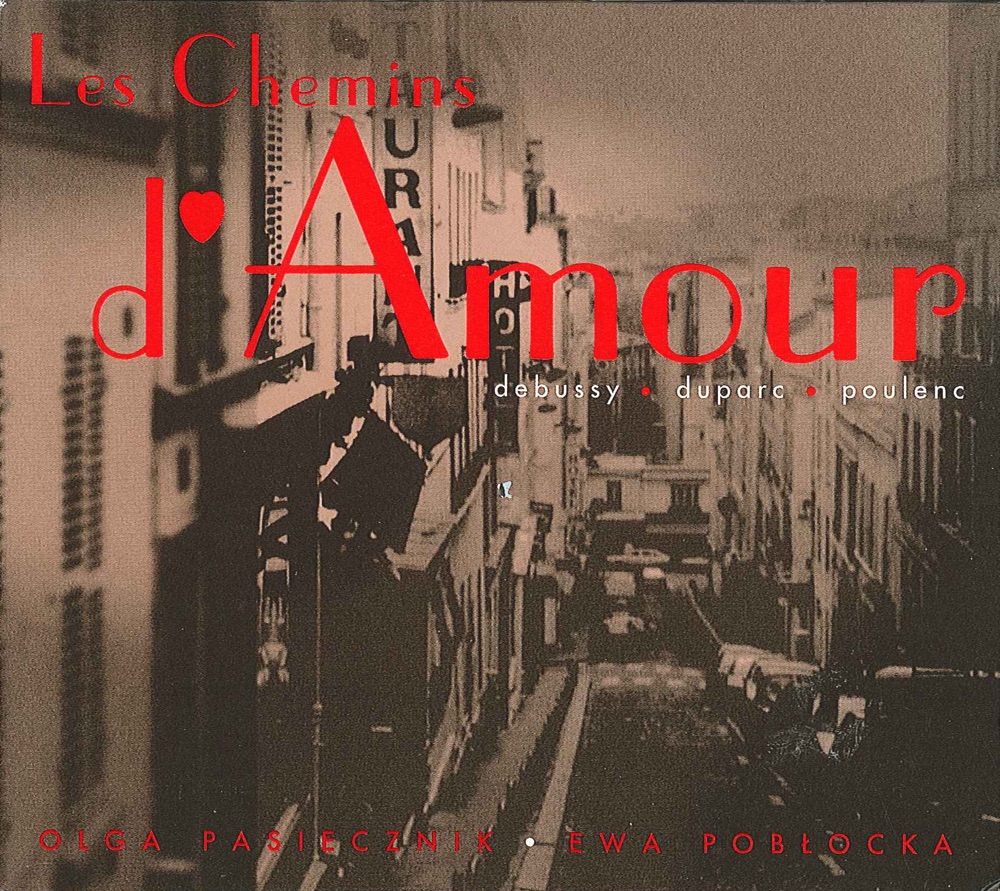 Обложка альбома «Poulenc, F.: Les Chemins d'amour» — Olga Pasichnyk & Ewa Pobłocka