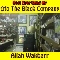 Allah Wakbarr — Ofo The Black Company
