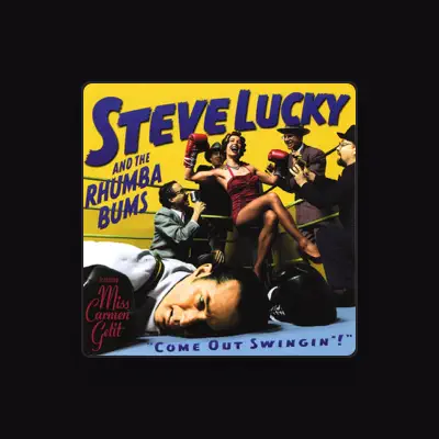 Listen to Steve Lucky and the Rhumba Bums, watch music videos, read bio, see tour dates & more!