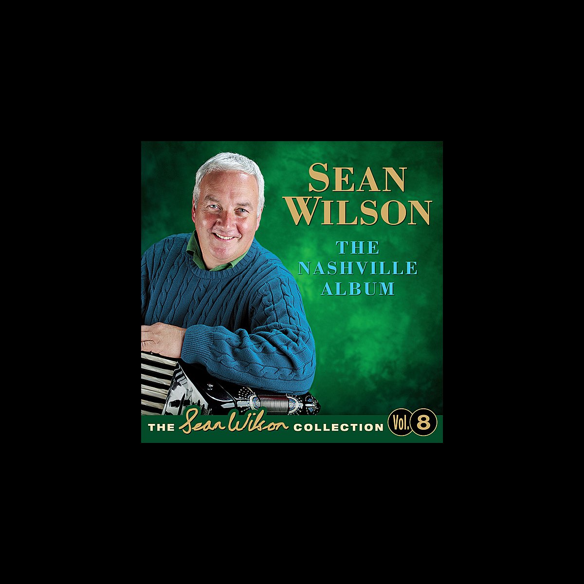 ‎The Nashville Album The Sean Wilson Collection, Vol. 8 Album by