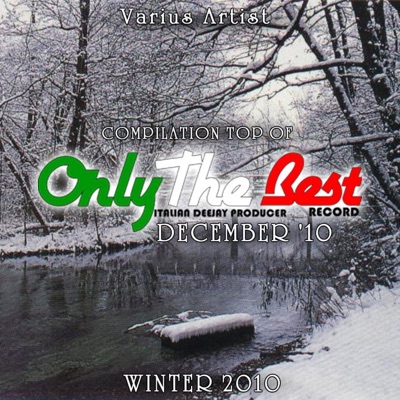 Compilation Top of Only the Best Italian Deejay Producer Record December '10, Pt. 2