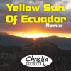 Yellow Sun of Ecuador - Remix