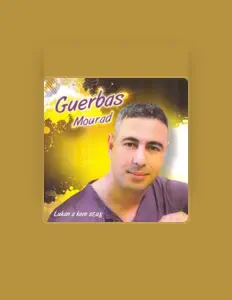 Listen to Mourad Guerbas, watch music videos, read bio, see tour dates & more!