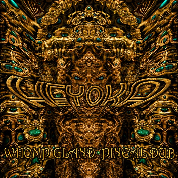 Whomp Gland & Pineal Dub