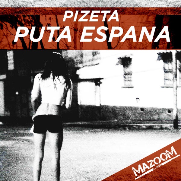 Обложка альбома «Puta Espana» — Pizeta