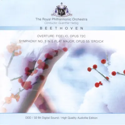 Beethoven: Overture - Fidelio, Opus 72 & Symphony No. 3 - Royal Philharmonic Orchestra