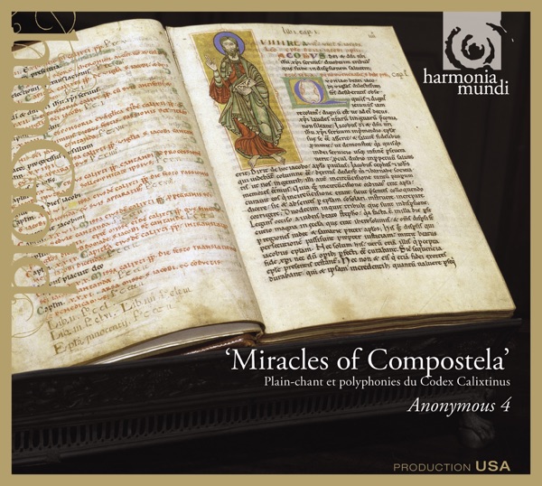 Miracles of Compostela - Medieval Chant & Polyphony for St. James from the Codex Calixtinus