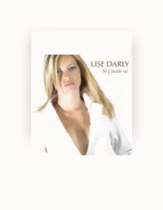 Listen to Lise Darly, watch music videos, read bio, see tour dates & more!