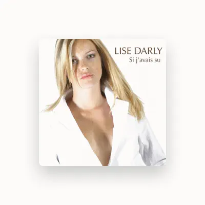 Listen to Lise Darly, watch music videos, read bio, see tour dates & more!