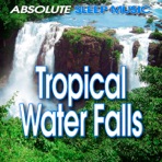Tropical Water Falls - Single