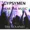 Hear The Music (Norty Cotto Club Mix) - Gypsymen lyrics