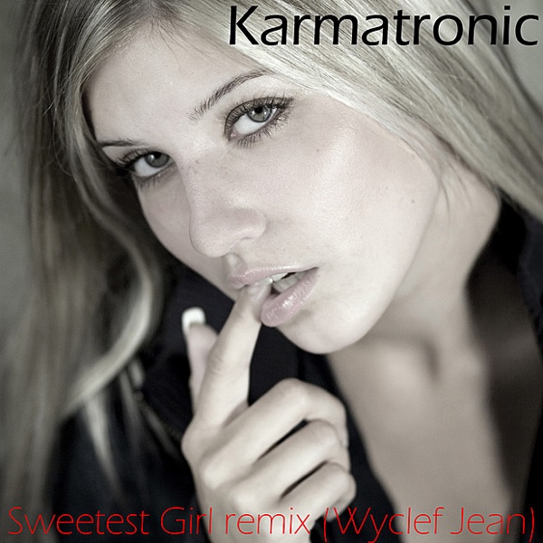 Sweetest Girl (Remix)