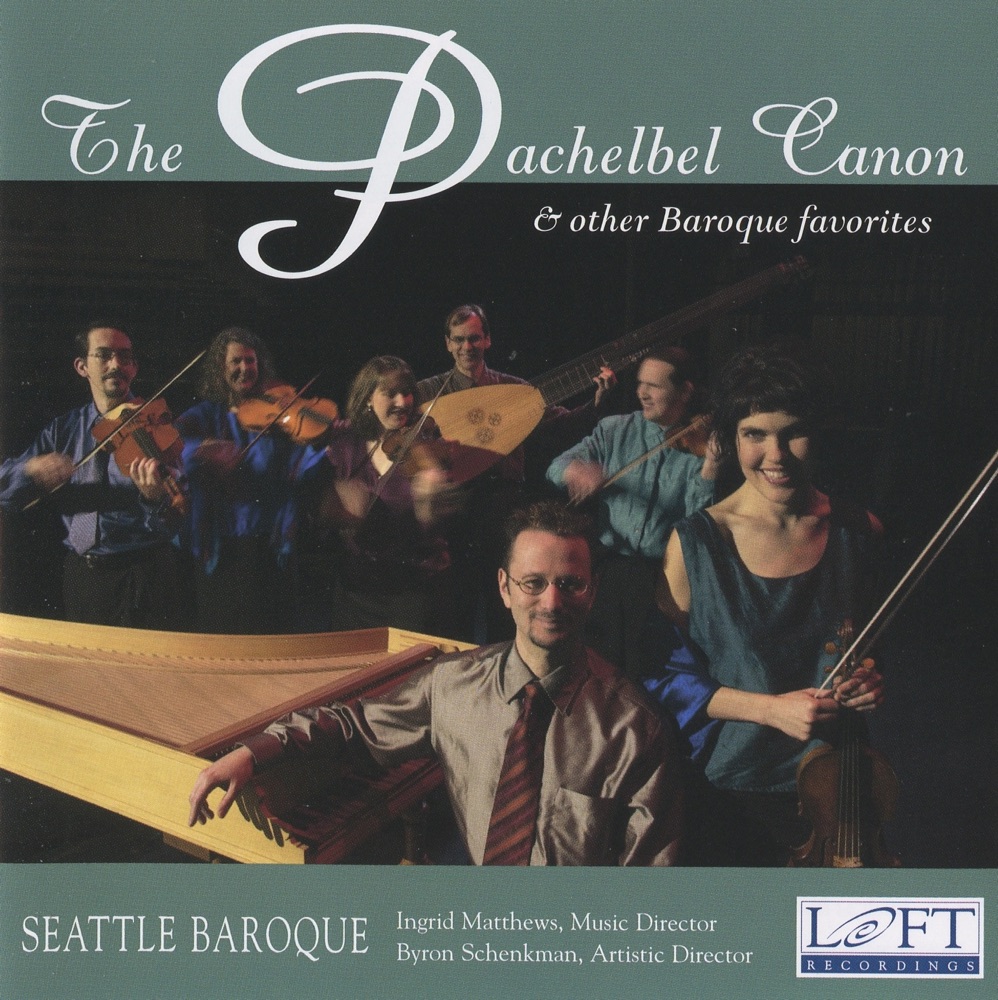 Обложка альбома «The Pachelbel Canon and Other Baroque Favorites» — Seattle Baroque Orchestra, Ingrid Matthews, Byron Schenkman & Lucas Harris