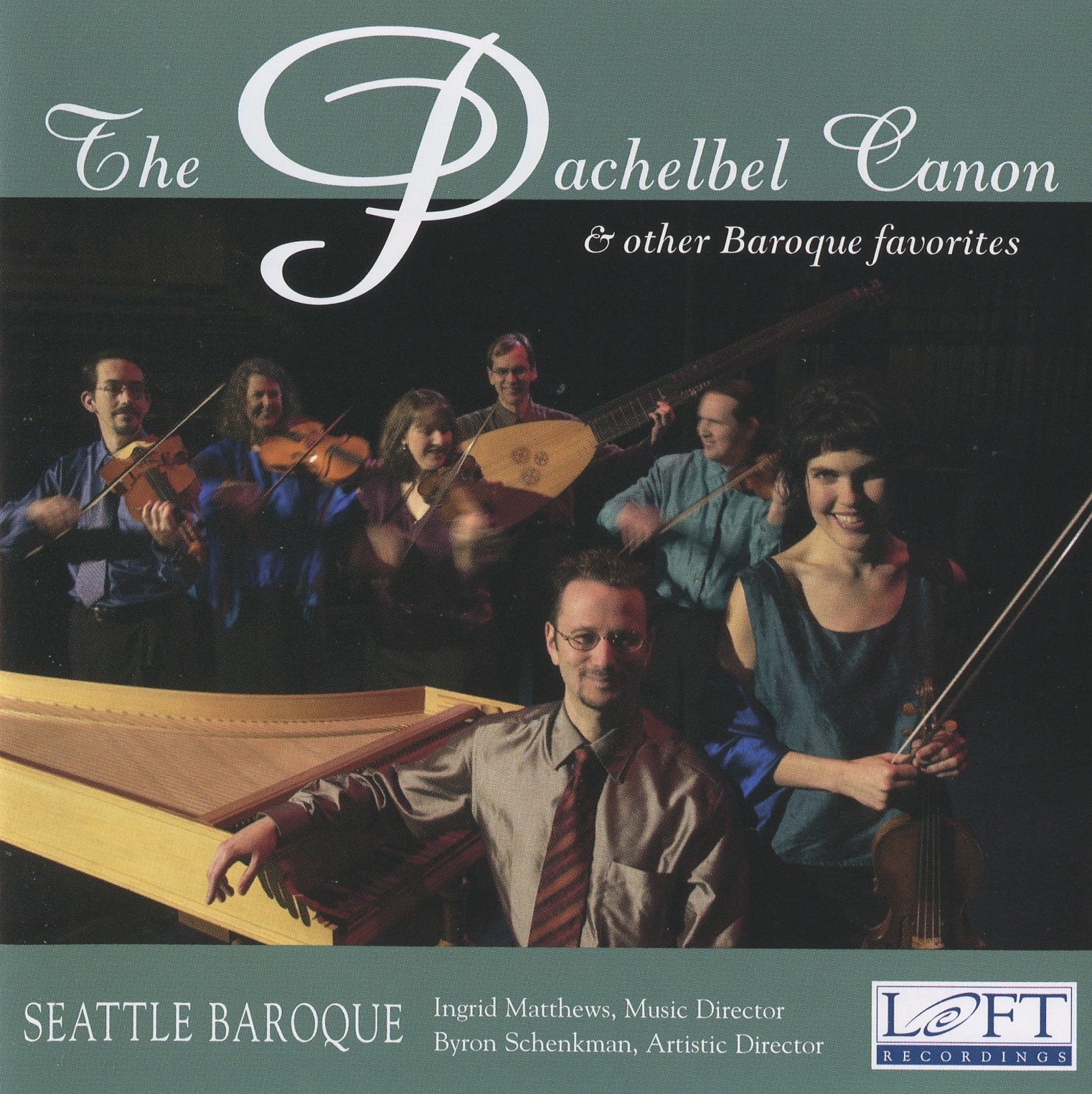 The Pachelbel Canon and Other Baroque Favorites by Seattle Baroque Orchestra, Ingrid Matthews, Byron Schenkman & Lucas Harris album cover