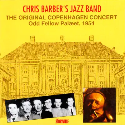 The Original Copenhagen Concert - Chris Barber's Jazz Band The Original Copenhagen Concert - Chris Barber's Jazz Band