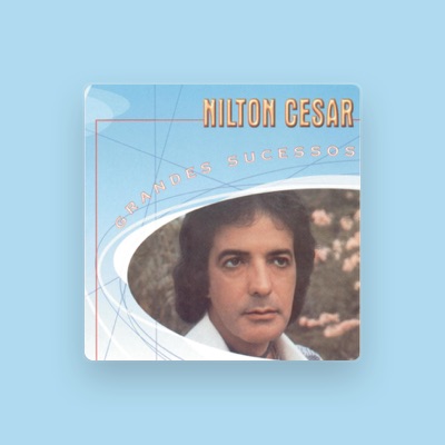 Listen to Nilton Cesar, watch music videos, read bio, see tour dates & more!