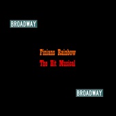Finians Rainbow - Broadway Cast - When The Idle Poor Become The Idle Rich