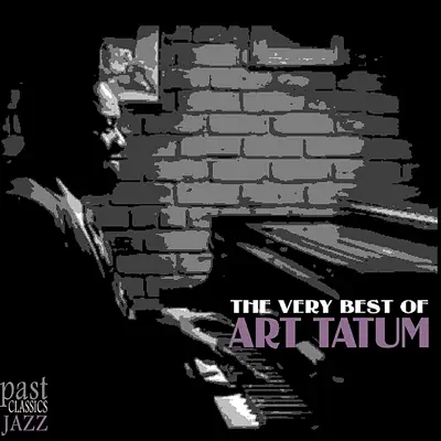 The Very Best of Art Tatum - Art Tatum