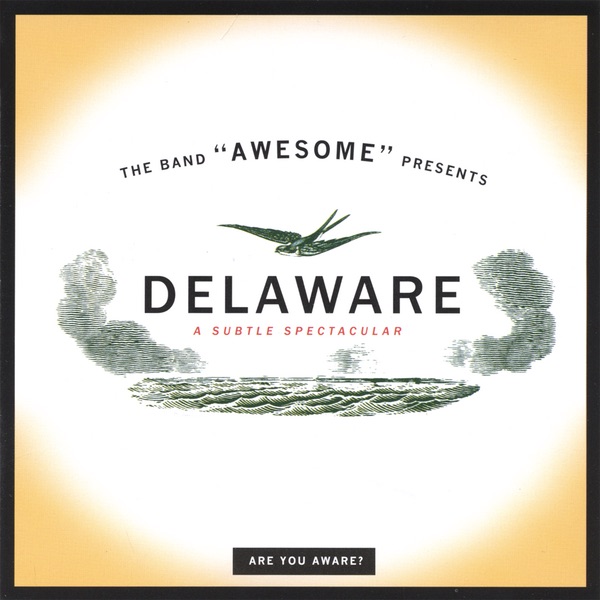 Delaware - a Subtle Spectacular