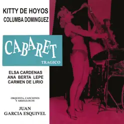 Cabaret Tragico - Esquivel Cabaret Tragico - Esquivel
