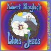 Blues for Jesus - Robert Blaylock