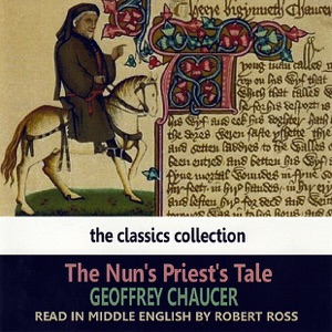 The Nun's Priest's Tale By Geoffrey Chaucer (Read In Middle English)