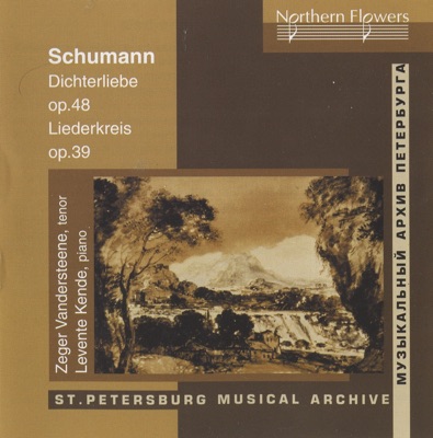 Schumann: Dichterliebe, Op. 48 - Liederkreis, Op. 39