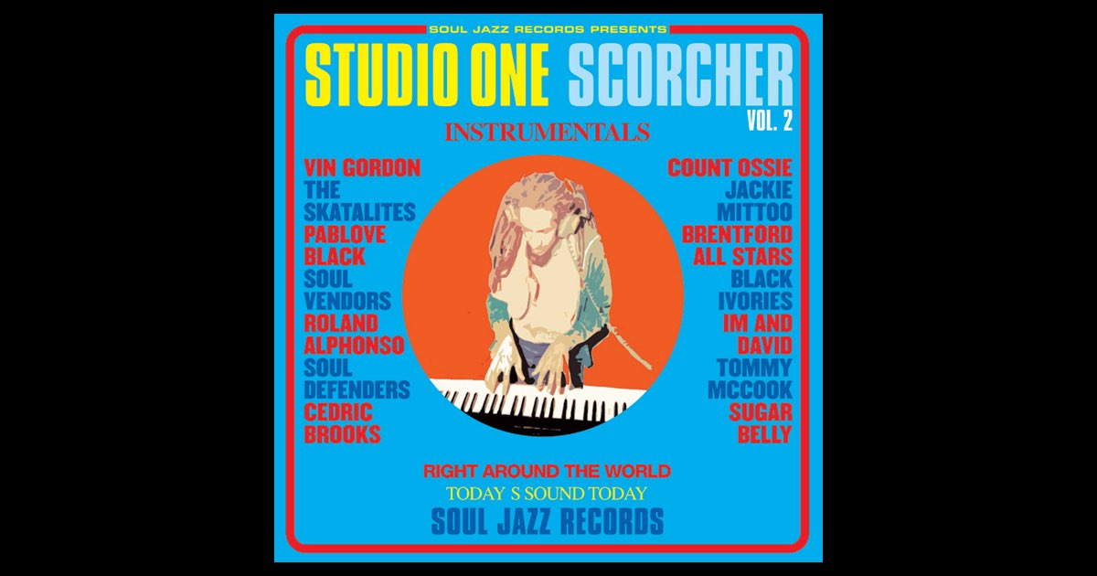 ORGレゲエ！STUDIO ONE SCORCHER / SOUL JAZZ Studio One Scorcher | Soul Jazz Records