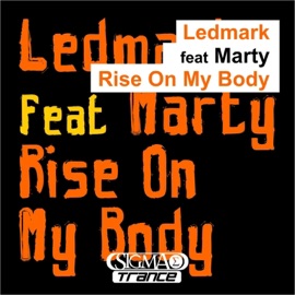 Rise On My Body (Radio Edit) Ledmark