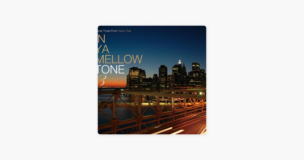 In Ya Mellow Tone 3 - Various Artistsのアルバム - Apple Music