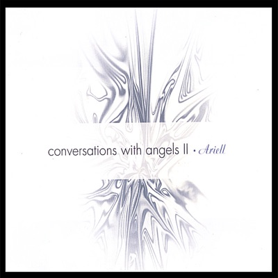 Conversations With Angels, Pt. 2